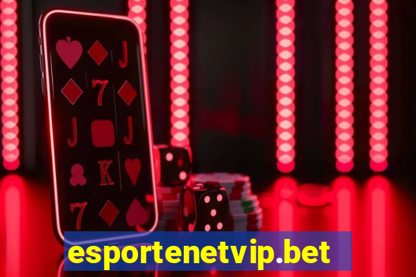 esportenetvip.bet - apostas online